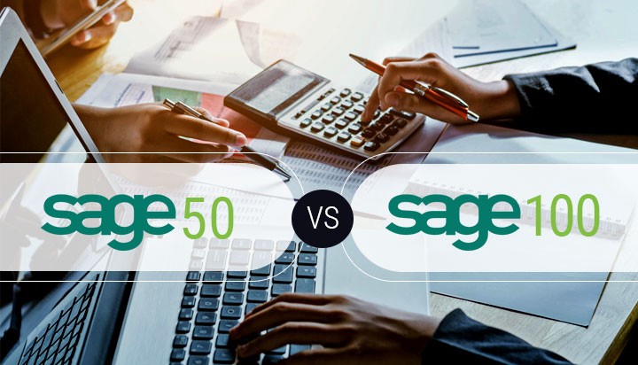 Sage 50 accounting Vs Sage 100 Evolution ERP — What you must know